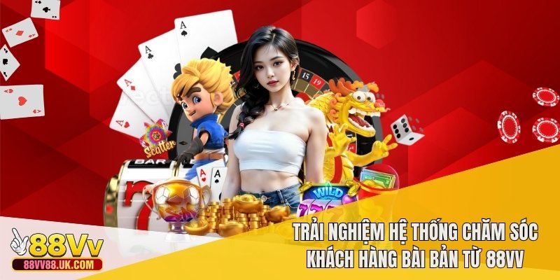 Tham gia ưu đãi dài hạn hấp dẫn và có giá trị cao tại 88VV