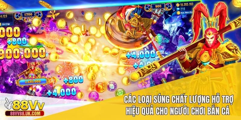 Các loại súng chất lượng hỗ trợ hiệu quả cho người chơi bắn cá 