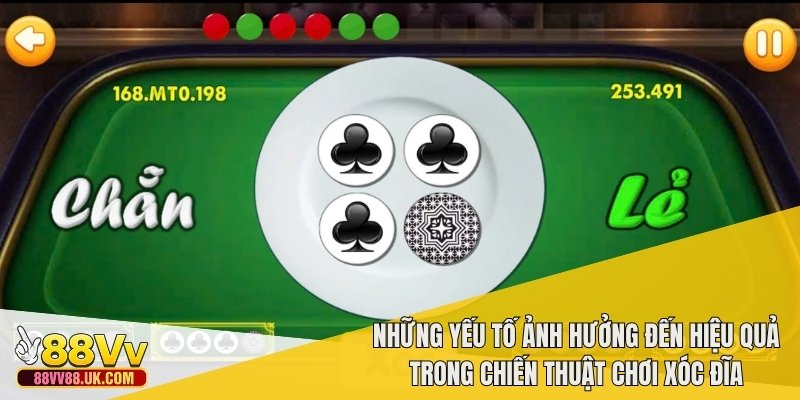 Những yếu tố ảnh hưởng đến hiệu quả trong chiến thuật chơi xóc đĩa