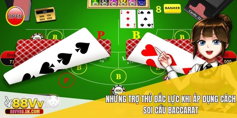 Những trợ thủ đắc lực khi áp dụng cách soi cầu Baccarat